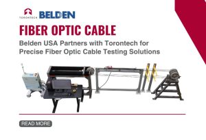 Belden USA Partners with Torontech for Precise Fiber Optic Cable Testing Solutions